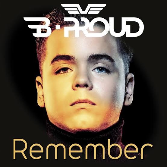 Hoes van de single "Remember" door B-Proud